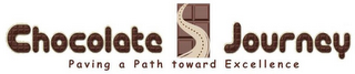 CHOCOLATE JOURNEY PAVING A PATH TOWARD EXCELLENCE