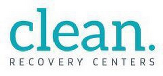 CLEAN. RECOVERY CENTERS