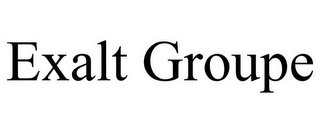EXALT GROUPE