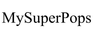 MYSUPERPOPS