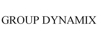 GROUP DYNAMIX