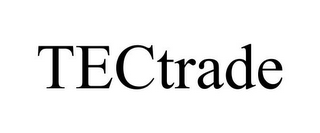 TECTRADE