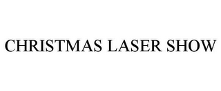 CHRISTMAS LASER SHOW