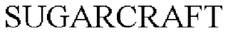 SUGARCRAFT