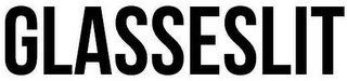 GLASSESLIT