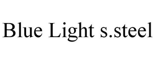 BLUE LIGHT S.STEEL