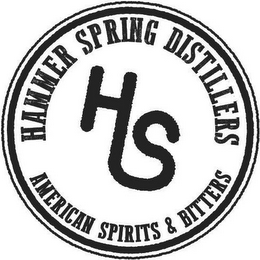 HS HAMMER SPRING DISTILLERS AMERICAN SPIRITS & BITTERS