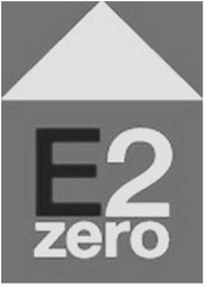 E2ZERO