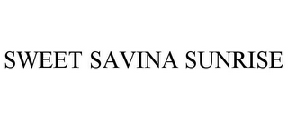 SWEET SAVINA SUNRISE