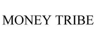 MONEY TRIBE