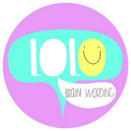 LOLO, BRAIN WORDING