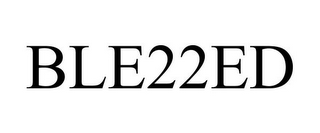 BLE22ED