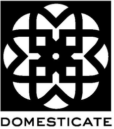 DOMESTICATE