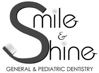 SMILE & SHINE GENERAL & PEDIATRIC DENTISTRY