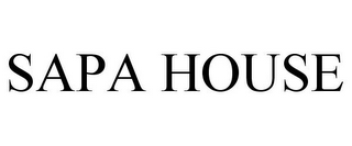SAPA HOUSE
