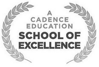 A CADENCE EDUCATION SCHOOL OF EXCELLENCE