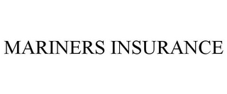 MARINERS INSURANCE