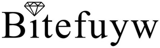 BITEFUYW