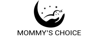 MOMMY'S CHOICE