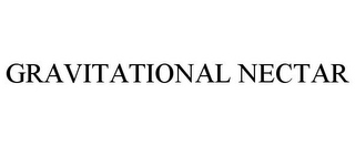 GRAVITATIONAL NECTAR