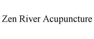 ZEN RIVER ACUPUNCTURE