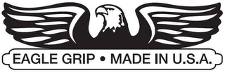 EAGLE GRIP MADE IN U.S.A.