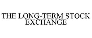 THE LONG-TERM STOCK EXCHANGE