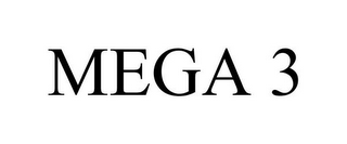 MEGA 3