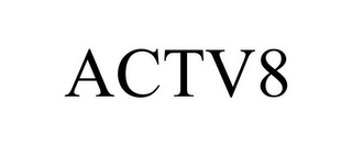 ACTV8