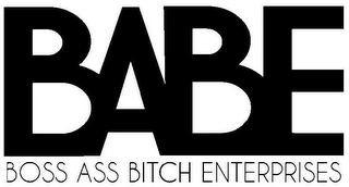 BABE BOSS ASS BITCH ENTERPRISES