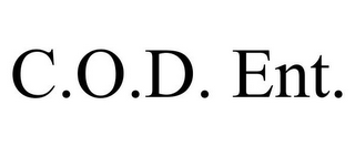 C.O.D. ENT.