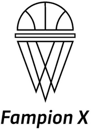 FAMPION X