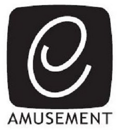 E AMUSEMENT