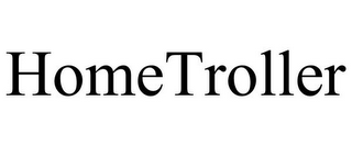 HOMETROLLER
