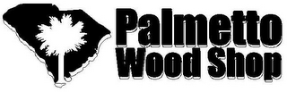 PALMETTO WOOD SHOP