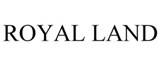 ROYAL LAND
