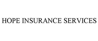 HOPE INSURANCE SERVICES