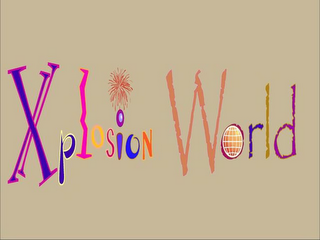 XPLOSION WORLD