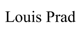 LOUIS PRAD