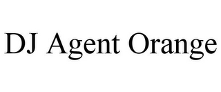 DJ AGENT ORANGE