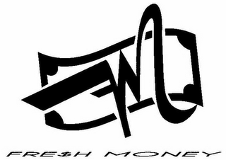 FM FRE$H MONEY