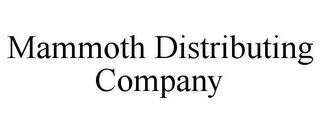 MAMMOTH DISTRIBUTING COMPANY