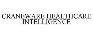 CRANEWARE HEALTHCARE INTELLIGENCE