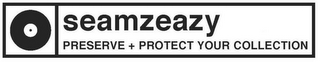 SEAMZEAZY PRESERVE + PROTECT YOUR COLLECTION