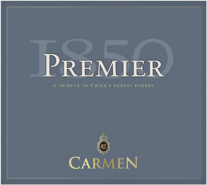 1850 PREMIER A TRIBUTE TO CHILE¿S OLDEST WINERY CARMEN VC