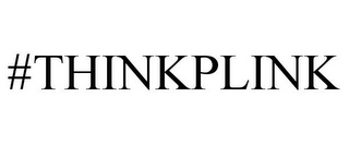 #THINKPLINK