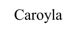 CAROYLA