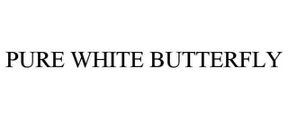 PURE WHITE BUTTERFLY