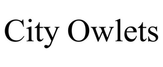 CITY OWLETS