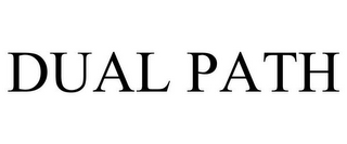 DUAL PATH